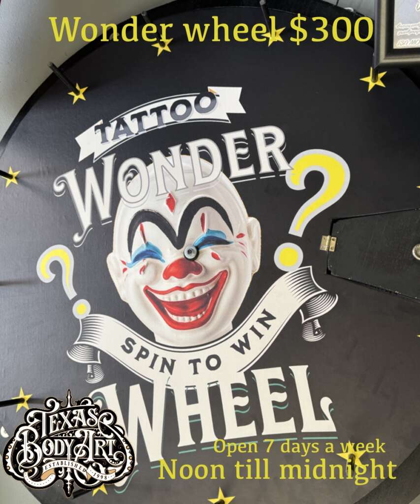 wonder wheel of tattoos in Texas Body Art